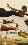 Cover: Die gesammelte poetische Masse - Simultanfliegerinnen