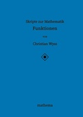 Cover: Skripte zur Mathematik - Funktionen - tredition