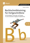 Cover: Rechtschreibtraining f&uuml;r Fortgeschrittene 7-13 - Auer Verlag in der AAP Lehrerwelt GmbH