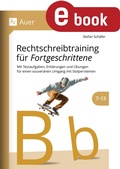 Cover: Rechtschreibtraining f&uuml;r Fortgeschrittene 7-13 - Auer Verlag