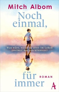 Enlarge image Cover: Noch einmal, für immer - Atlantik Verlag
