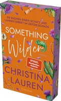 Cover: Something Wilder - Sie suchen einen Schatz und landen direkt im Gef&uuml;hlschaos - Piper