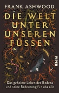 Cover: Die Welt unter unseren F&uuml;&szlig;en - Piper