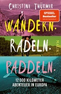 Cover: Wandern. Radeln. Paddeln. - Piper