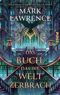 Cover: Das Buch, das die Welt zerbrach - Piper