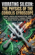 Cover: Vibrating Silicon: The Physics of the Coriolis Gyroscope - epubli