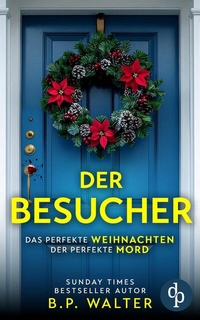 Enlarge image Cover: Der Besucher - dp DIGITAL PUBLISHERS GmbH