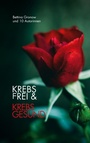 Cover: Krebsfrei & Krebsgesund - BoD - Books on Demand