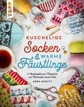 Cover: Kuschelige Socken und warme F&auml;ustlinge - frechverlag GmbH