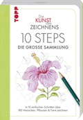Cover: Die Kunst des Zeichnens 10 Steps - Die gro&szlig;e Sammlung - frechverlag GmbH