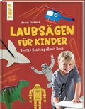 Cover: Laubs&auml;gen f&uuml;r Kinder - frechverlag GmbH
