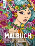 Cover: Malbuch Magie & Wunder - frechverlag GmbH