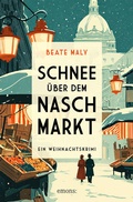 Cover: Schnee &uuml;ber dem Naschmarkt - Emons Verlag