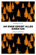 Cover: Am Ende ergibt alles einen Gin - Emons Verlag