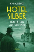 Cover: Hotel Silber - den T&auml;tern auf der Spur - Emons Verlag