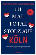 Cover: 111 Mal total stolz auf K&ouml;ln - Emons Verlag