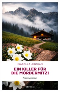 Enlarge image Cover: Ein Killer für die MörderMitzi - Emons Verlag