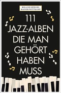 Cover: 111 Jazz-Alben, die man geh&ouml;rt haben muss - Emons Verlag