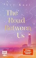 Cover: The Road Between Us - Edition Michael Fischer / EMF Verlag