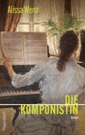 Cover: Die Komponistin - Wagenbach