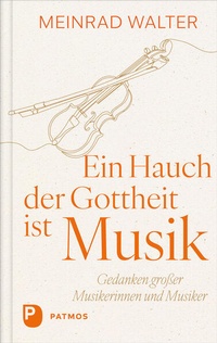 Enlarge image Cover: Ein Hauch der Gottheit ist Musik - Patmos