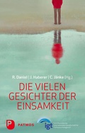 Cover: Die vielen Gesichter der Einsamkeit - Patmos