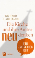 Cover: Die Kirche und ihre &Auml;mter neu denken - Patmos
