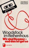 Cover: Woodstock im Reihenhaus - Patmos