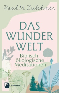 Enlarge image Cover: Das Wunder Welt - Patmos