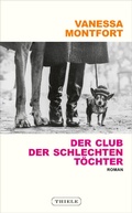 Cover: Der Club der schlechten T&ouml;chter - Thiele Verlag