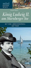 Bild: K&ouml;nig Ludwig II. am Starnberger See - Volk Verlag