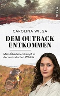 Cover: Dem Outback entkommen - MALIK