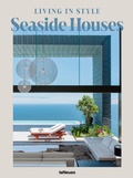Cover: Living in Style Seaside Houses (DE) - teNeues Verlag ein Imprint des Gestalten Verlags