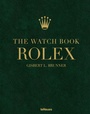 Cover: The Watch Book Rolex - teNeues Verlag ein Imprint des Gestalten Verlags
