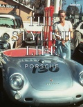 Cover: The Stylish Life Porsche - teNeues Verlag ein Imprint des Gestalten Verlags