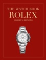 Cover: The Watch Book Rolex - teNeues Verlag ein Imprint des Gestalten Verlags