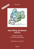 Cover: Mein Alltag, die Medien und ich - kopaed