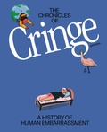 Cover: The Chronicles of Cringe - Die Gestalten Verlag