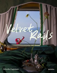 Enlarge image Cover: Velvet Rails (DE) - Die Gestalten Verlag