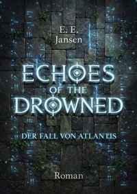 Enlarge image Cover: Echoes of the Drowned - Elena Jansen