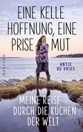 Cover: Eine Kelle Hoffnung, eine Prise Mut - Westend