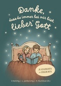 Cover: Danke, dass du immer bei mir bist, lieber Gott - Gerth Medien
