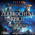 Cover: Das zerbrochene Reich des Ardor Benn - Ronin-H&ouml;rverlag, ein Imprint von Omondi GmbH