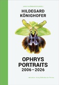 Cover: Hildegard K&ouml;nighofer OPHRYS PORTRAITS 2006-2026 - Bibliothek der Provinz