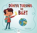 Cover: D&uuml;nya Turuna Bir Bilet - 1001 Cicek Kitaplar
