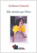 Cover: M&aacute;s alem&aacute;n que Hitler - Cal y arena