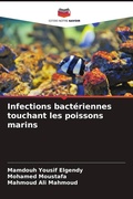 Cover: Infections bact&eacute;riennes touchant les poissons marins - Editions Notre Savoir
