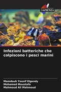 Cover: Infezioni batteriche che colpiscono i pesci marini - Edizioni Sapienza