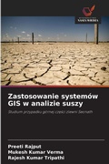 Cover: Zastosowanie system&oacute;w GIS w analizie suszy - Wydawnictwo Nasza Wiedza