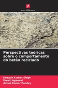 Cover: Perspectivas te&oacute;ricas sobre o comportamento do bet&atilde;o reciclado - Edi&ccedil;&otilde;es Nosso Conhecimento